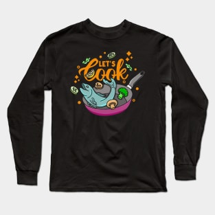 Let’s Cook Long Sleeve T-Shirt